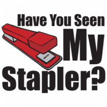 Have You Seen My Stapler - Office Space